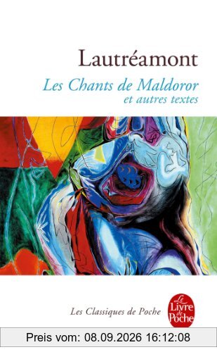 Les chants de Maldoror. Poésies I et II. Lettres
