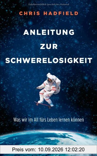 Anleitung zur Schwerelosigkeit: Was wir im All fürs Leben lernen können