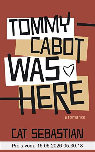 Cat Sebastian Tommy Cabot Was Here (The Cabots)