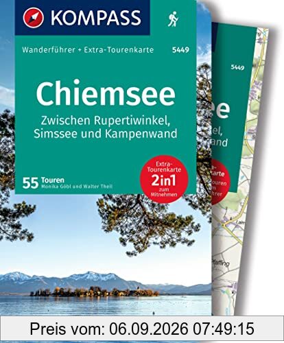 KOMPASS Wanderführer Chiemsee, Zwischen Rupertiwinkel, Simssee und Kampenwand, 55 Touren: mit Extra-Tourenkarte, GPX-Daten zum Download
