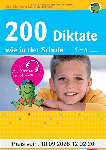 Klett 200 Diktate wie in der Schule: Deutsch 1.-4. Klasse (Die kleinen Lerndrachen)