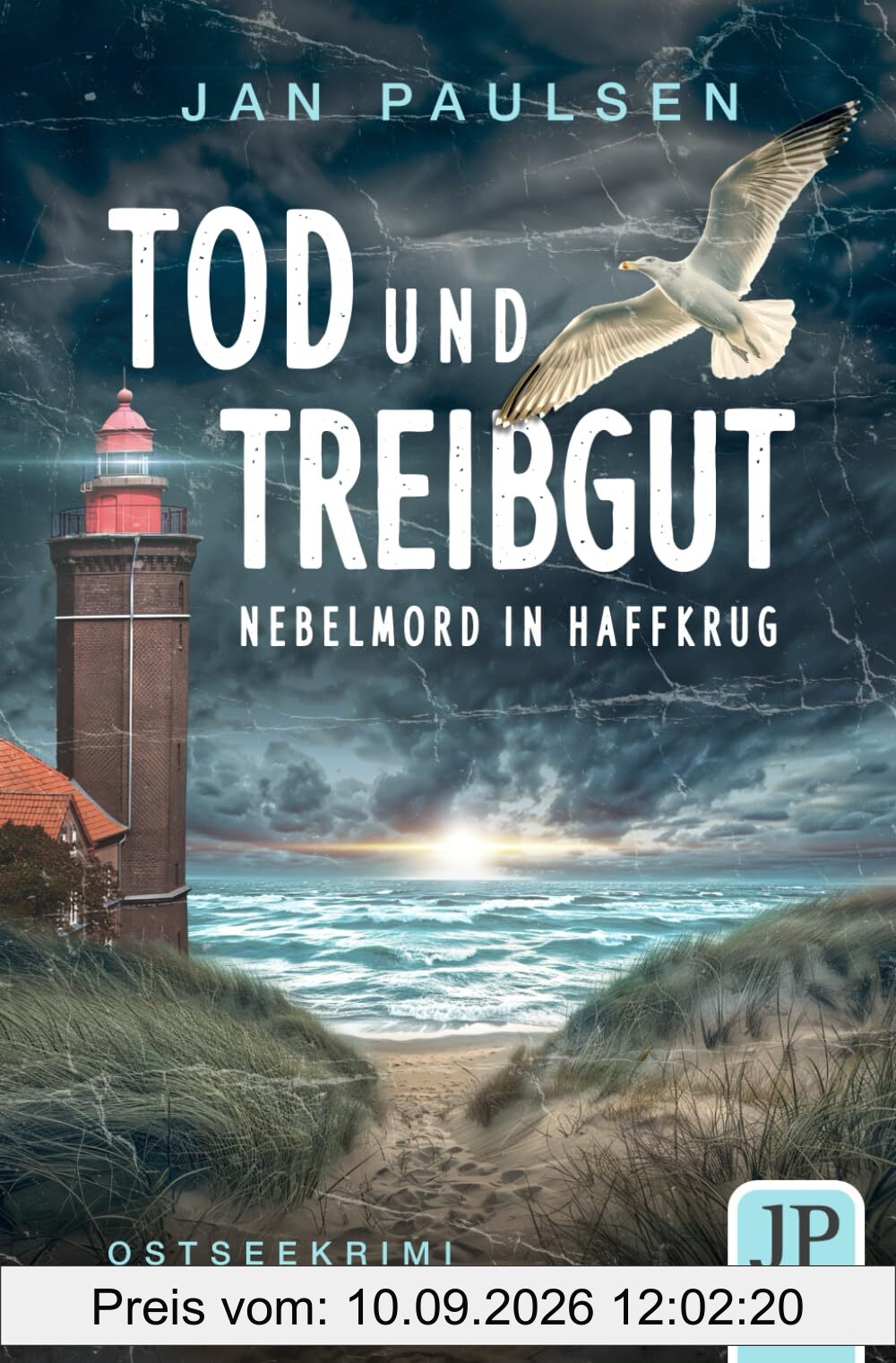 TOD UND TREIBGUT Nebelmord in Haffkrug: Küstenkrimi, Ostseekrimi (Kripo Holstein ermittelt: 1. Fall für Schulte und Ahrens)
