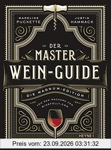 Der Master-Wein-Guide: Die Magnum-Edition - Von den Machern von winefolly.com