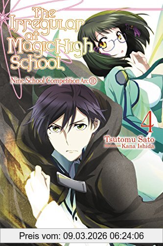 Tsutomu Satou The Irregular At Magic High School, Vol. 4 (light Novel), Nine School Competition, Part Ii
