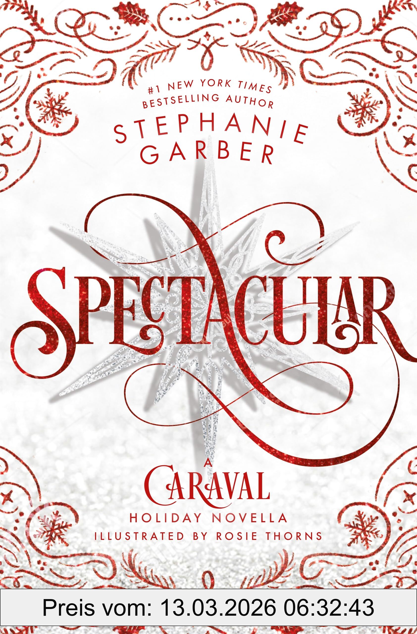 Stephanie Garber Spectacular, A Caraval Holiday Novella