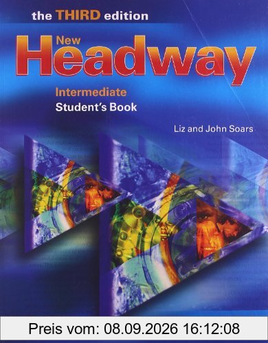New Headway English Course. Students Book. Gesamtband. New Edition: Mit einsprachiger Vokabelliste: Student's Book Intermediate level (Headway ELT)