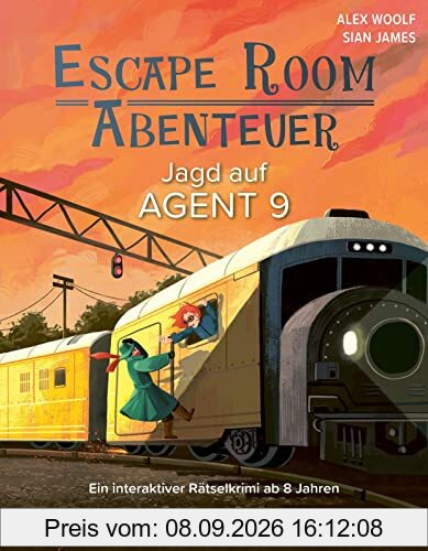 Escape Room Abenteuer - Jagd auf Agent 9: Ein interaktiver Rätselkrimi für die ganze Familie von 8 bis 88