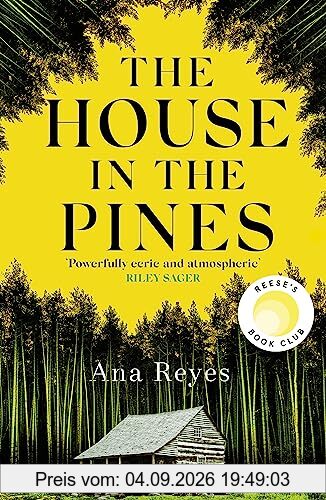 The House in the Pines: A Reese Witherspoon Book Club Pick and New York Times bestseller - a twisty thriller that will have you reading through the night
