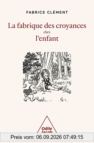 La fabrique des croyances chez l'enfant