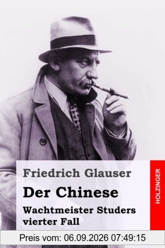 Der Chinese: Wachtmeister Studers vierter Fall