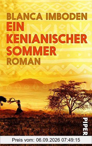 Ein kenianischer Sommer: Roman