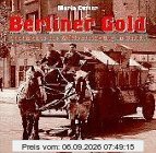 Berliner Gold. Geschichte der Müllbeseitigung in Berlin
