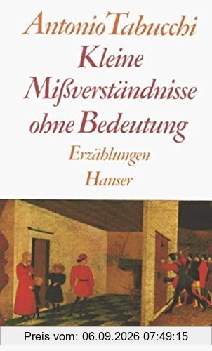 Kleine Mißverständnisse ohne Bedeutung: Erzählungen