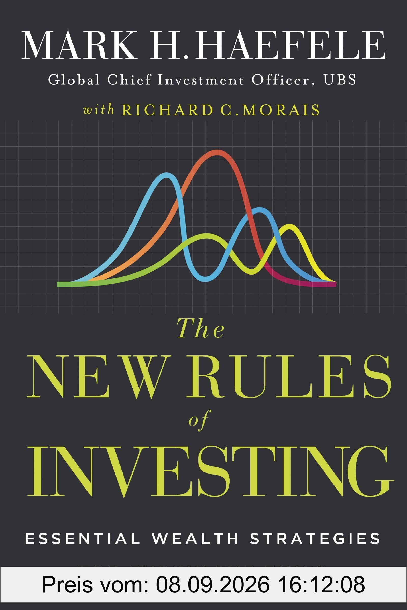 The New Rules of Investing: Essential Wealth Strategies for Turbulent Times