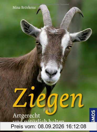 Ziegen: Artgerecht und natürlich halten
