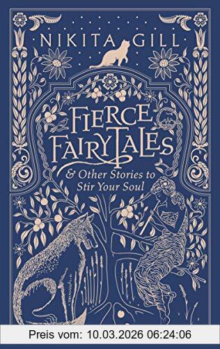 Nikita Gill Fierce Fairytales, & Other Stories To Stir Your Soul