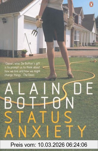 Alain de Botton Status Anxiety