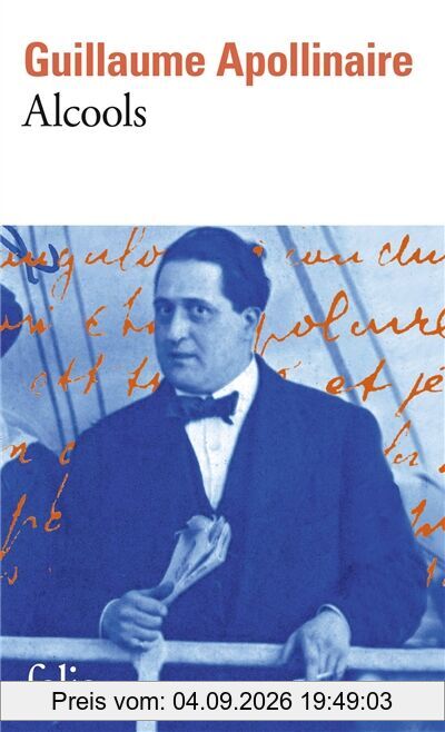 Alcools. Guillaume Apollinaire