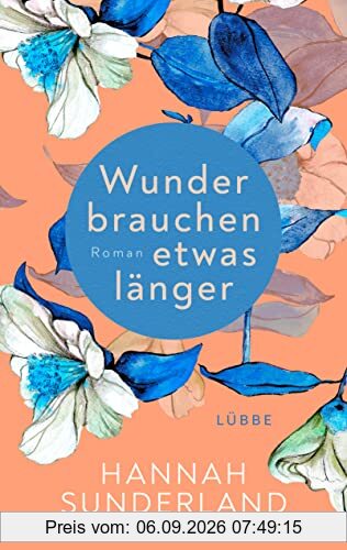 Wunder brauchen etwas länger: Roman
