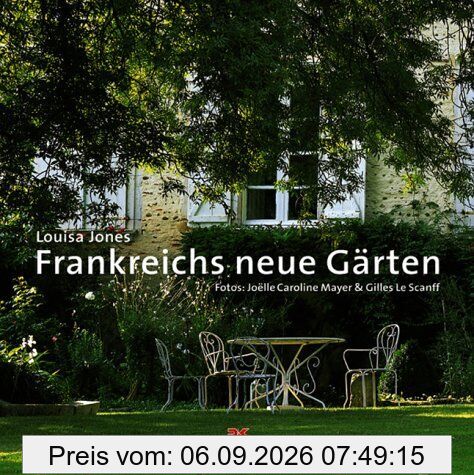 Frankreichs neue Gärten