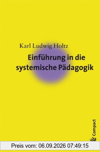 Einführung in die systemische Pädagogik