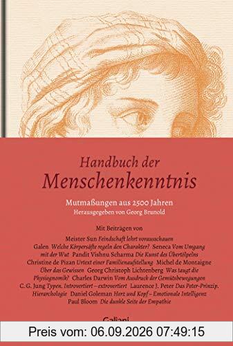Handbuch der Menschenkenntnis: Mutmaßungen aus 2500 Jahren
