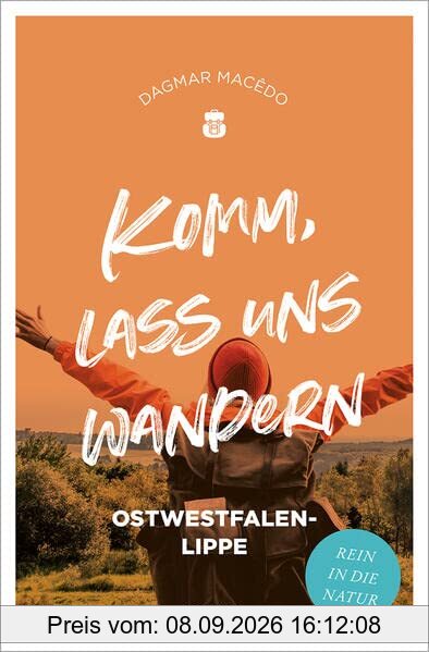 Komm, lass uns wandern. Ostwestfalen-Lippe: Rein in die Natur