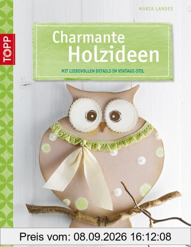 Charmante Holzideen: Mit liebevollen Details im Vintage-Stil