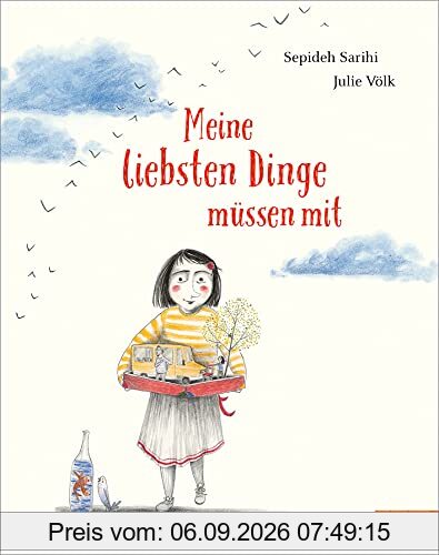 Meine liebsten Dinge müssen mit: Vierfarbiges Bilderbuch