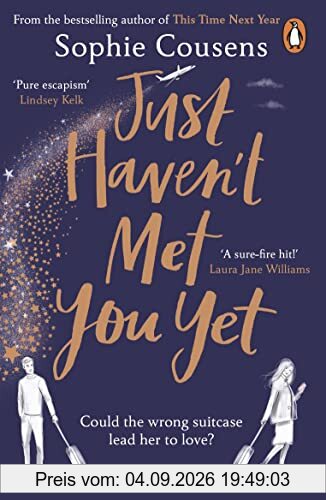 Just Haven't Met You Yet: The new feel-good love story from the author of THIS TIME NEXT YEAR