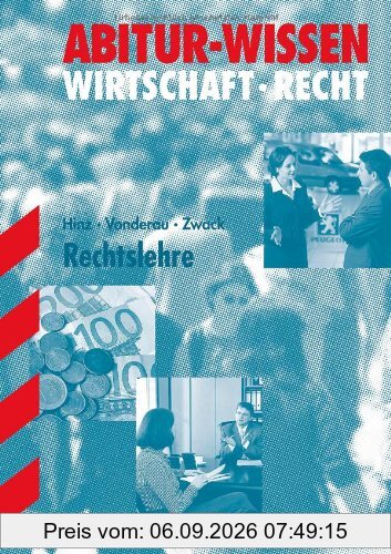 Abitur-Wissen Wirtschaft /Recht / Rechtslehre