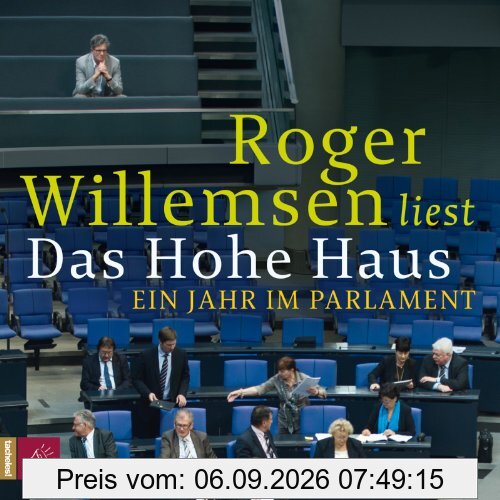 Das Hohe Haus: Ein Jahr im Parlament