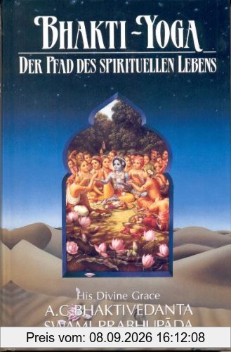 Bhakti-Yoga, Der Pfad des spirituellen Lebens