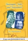 Shampoo, Sekt und Seelenheil: Das Anekdotenbuch