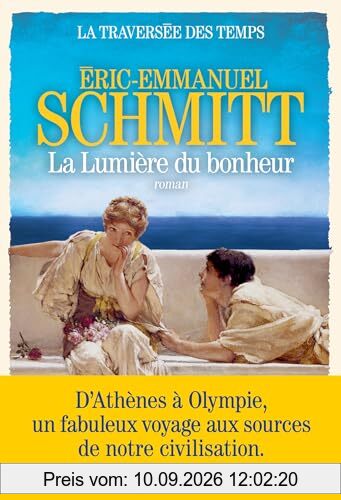 La traversée des temps. Vol. 4. La lumière du bonheur