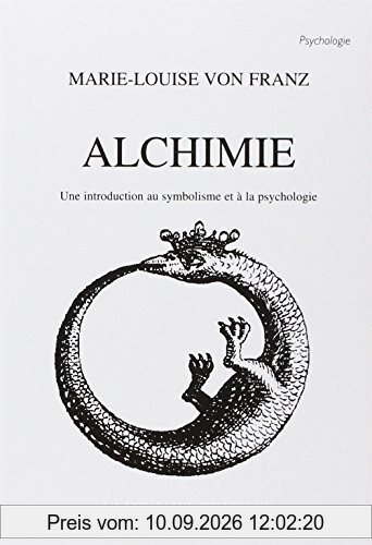 Alchimie : une introduction au symbolisme et à la psychologie