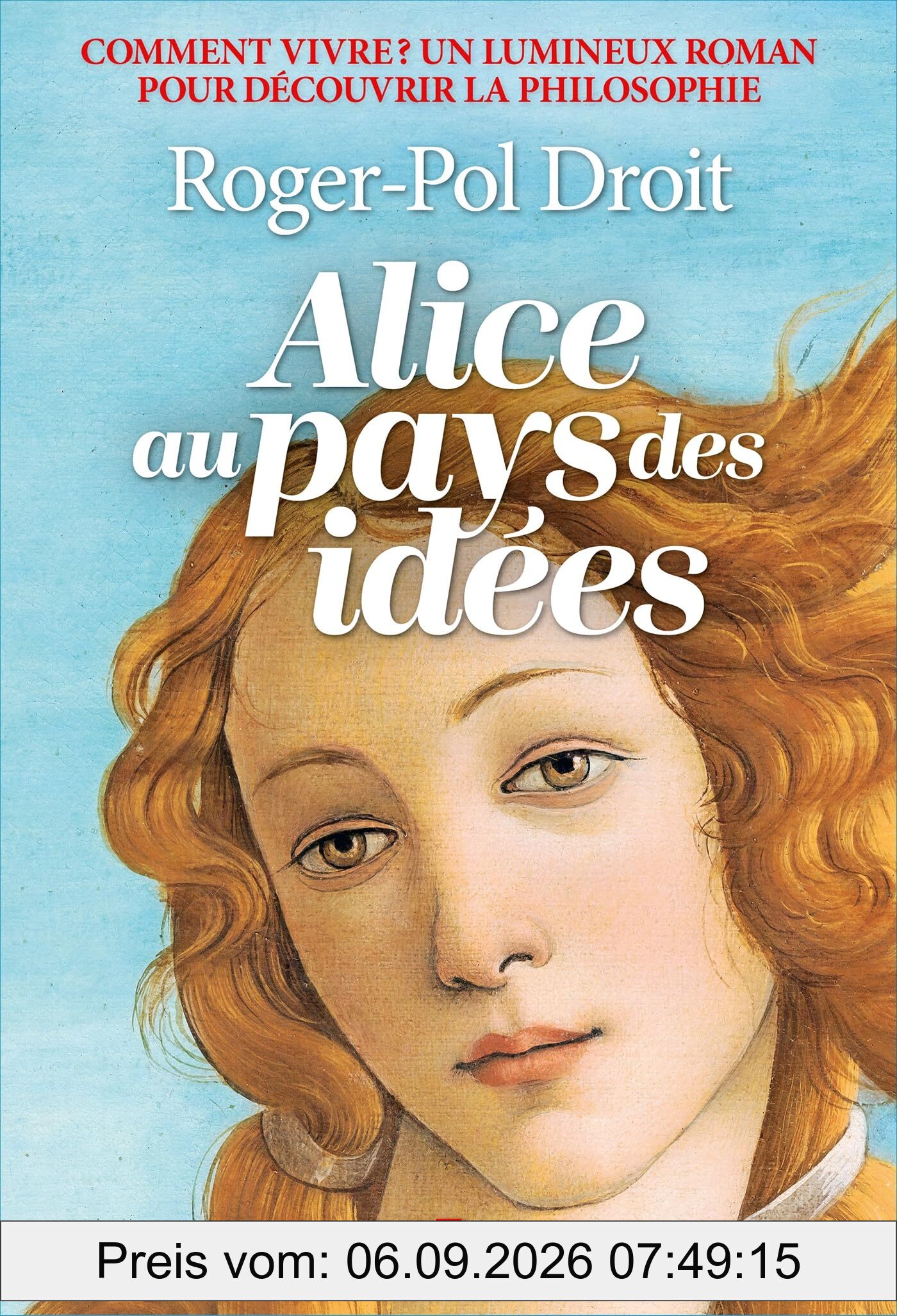 Alice au pays des idées : comment vivre ?
