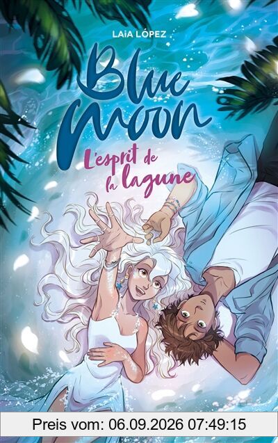 Blue moon. Vol. 2. L'esprit de la lagune