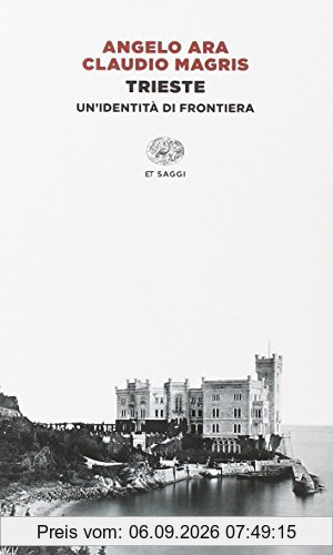 Trieste. Un'identità di frontiera