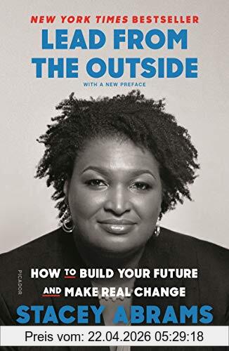 Stacey Abrams Lead From The Outside, How To Build Your Future And Make Real Change