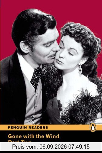 Penguin Readers Level 4 Gone with the Wind Part Two: Pt. 2, Level 4 (Penguin Readers (Graded Readers))