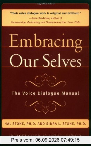 Embracing Ourselves: The Voice Dialogue Manual