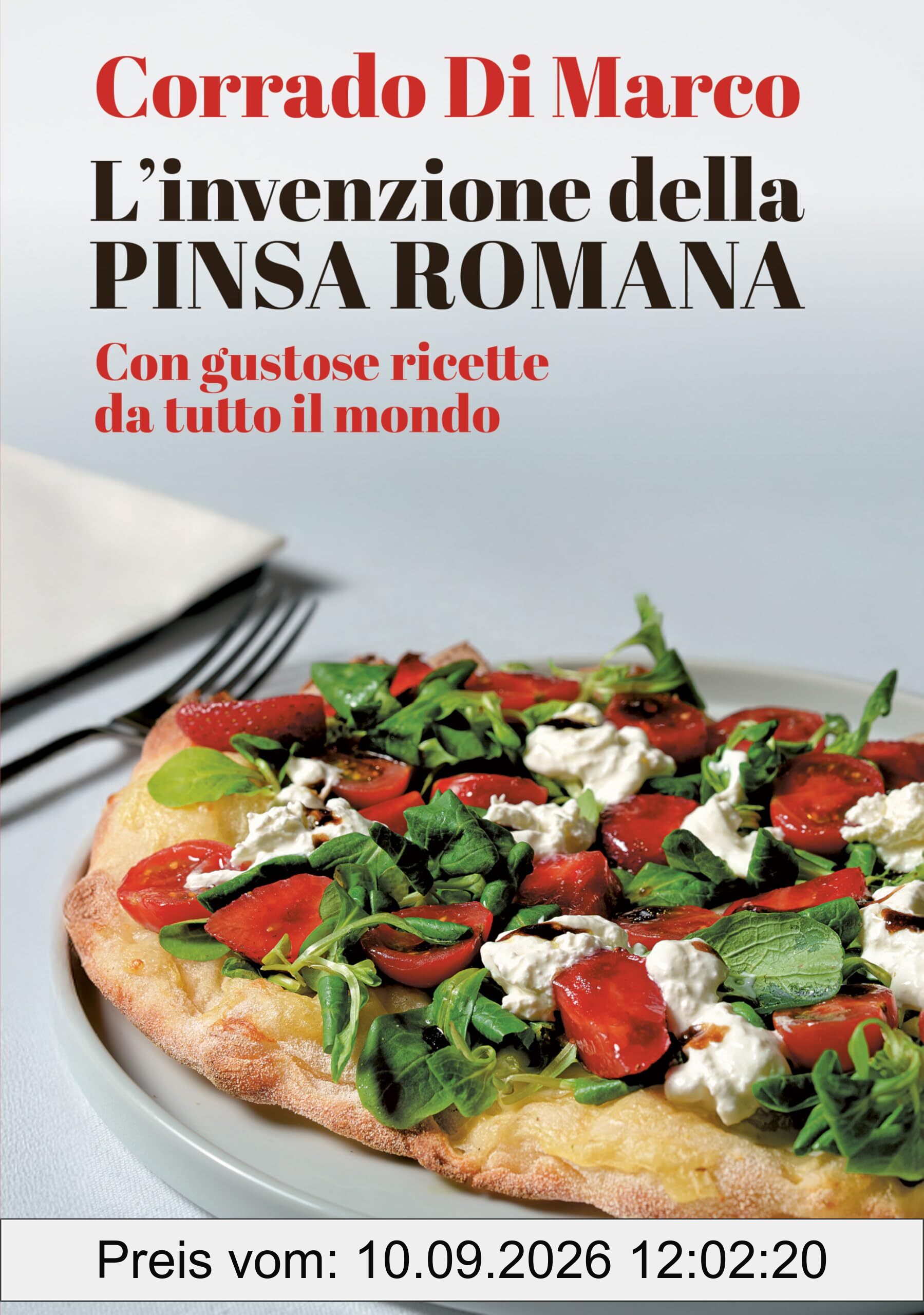 L'invenzione della pinsa romana (Progetti speciali Mondadori)