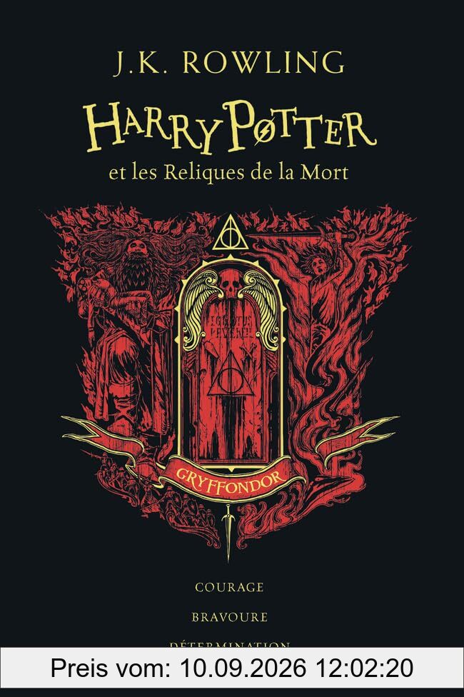Harry Potter. Vol. 7. Harry Potter et les reliques de la mort : Gryffondor : courage, bravoure, détermination