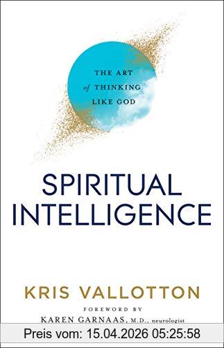 Kris Vallotton Spiritual Intelligence, The Art Of Thinking Like God