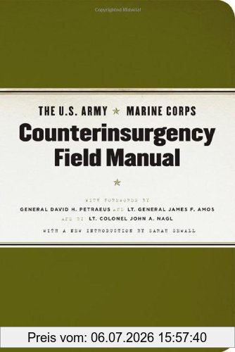 unbekannt The U.S. Army Marine Corps Counterinsurgency Field Manual, U.S. Army Field Manual No. 3-24, Marine Corps Warfighting Publication No. 3-33.5
