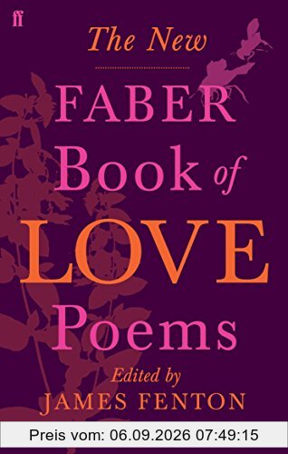 The New Faber Book of Love Poems