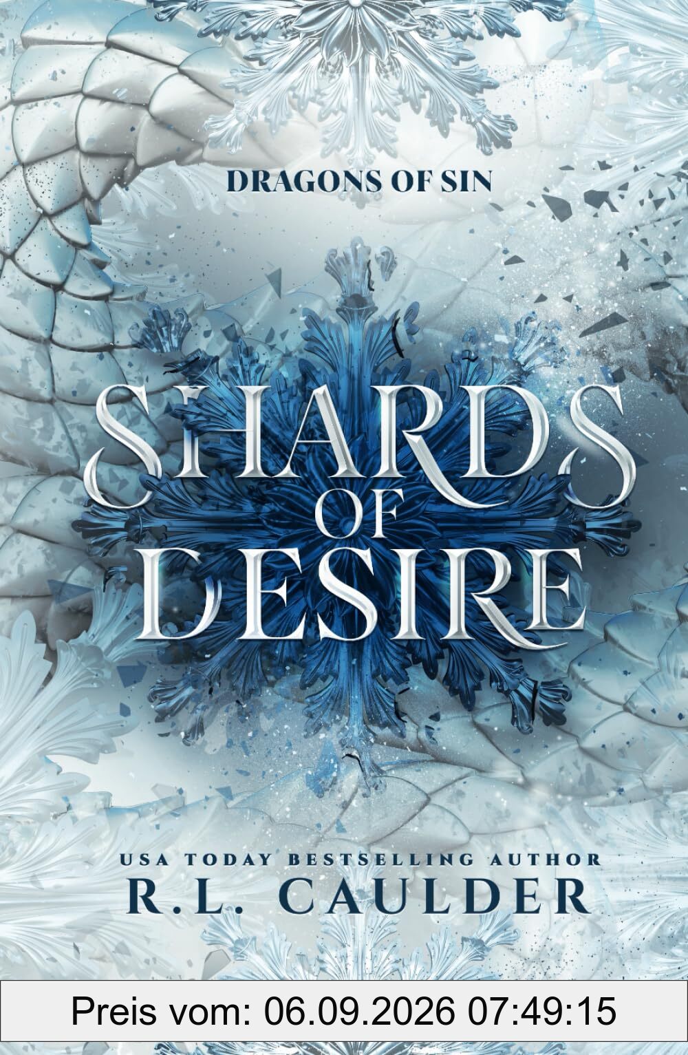 Shards of Desire: A standalone dragon fantasy romance (Dragons of Sin)