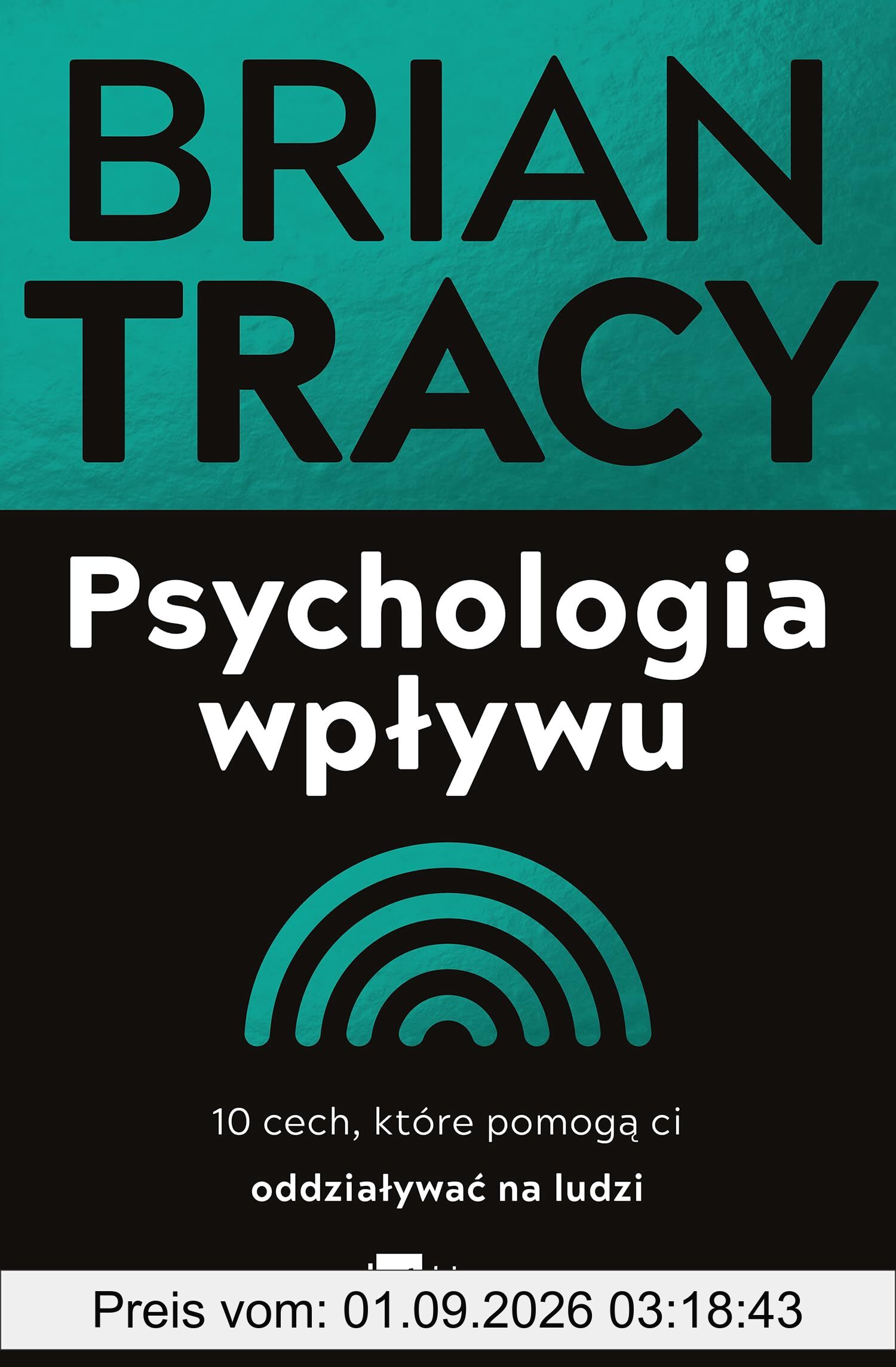 Psychologia wpływu: 10 cech, które pomogą ci oddziaływać na ludzi