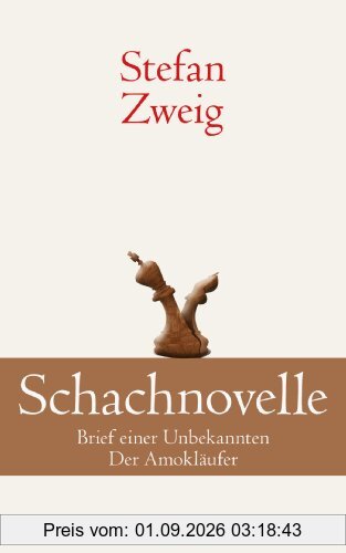 Schachnovelle: Brief einer Unbekannten. Der Amokläufer